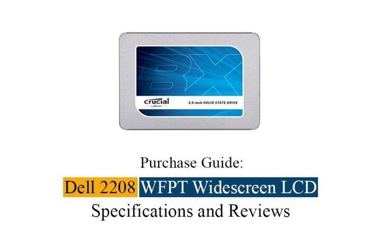 Purchase Guide – Dell 2208WFPT Widescreen LCD – Specifications and Reviews